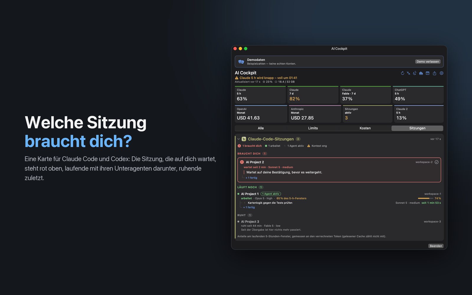 Die Sitzungskarte am Mac im Demomodus: Claude-Code- und Codex-Sitzungen in den Gruppen Braucht dich (rot), Läuft noch mit einem Unteragenten und Ruht, neben der Schlagzeile «Welche Sitzung braucht dich?»